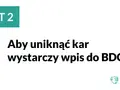 Aby uniknąć kar, wystarczy wpis do BDO. MIT 2.