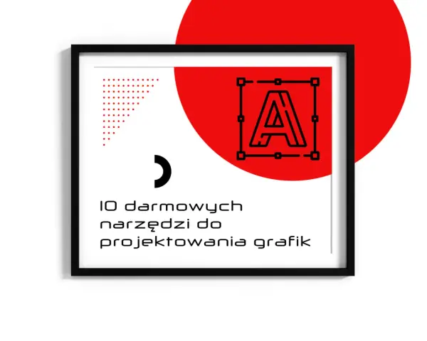 10 darmowych narzędzi do projektowania grafik. Ikona litery "A" w ramce, czerwone kropki i okrąg.