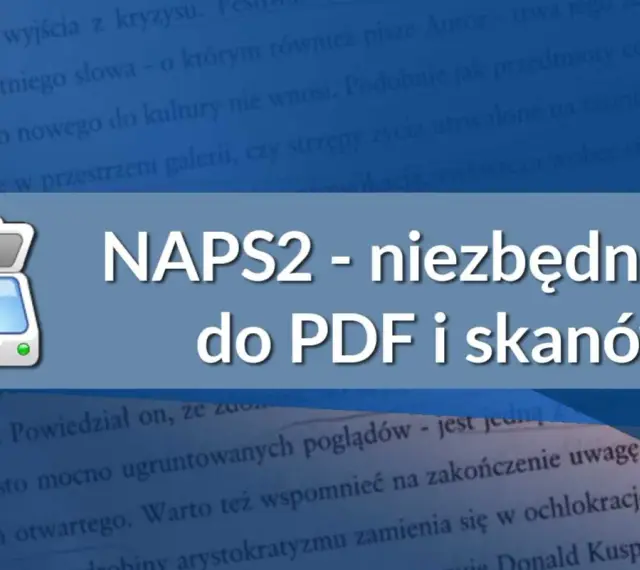 Ikona skanera obok napisu NAPS2 - niezbędnik do PDF i skanów.